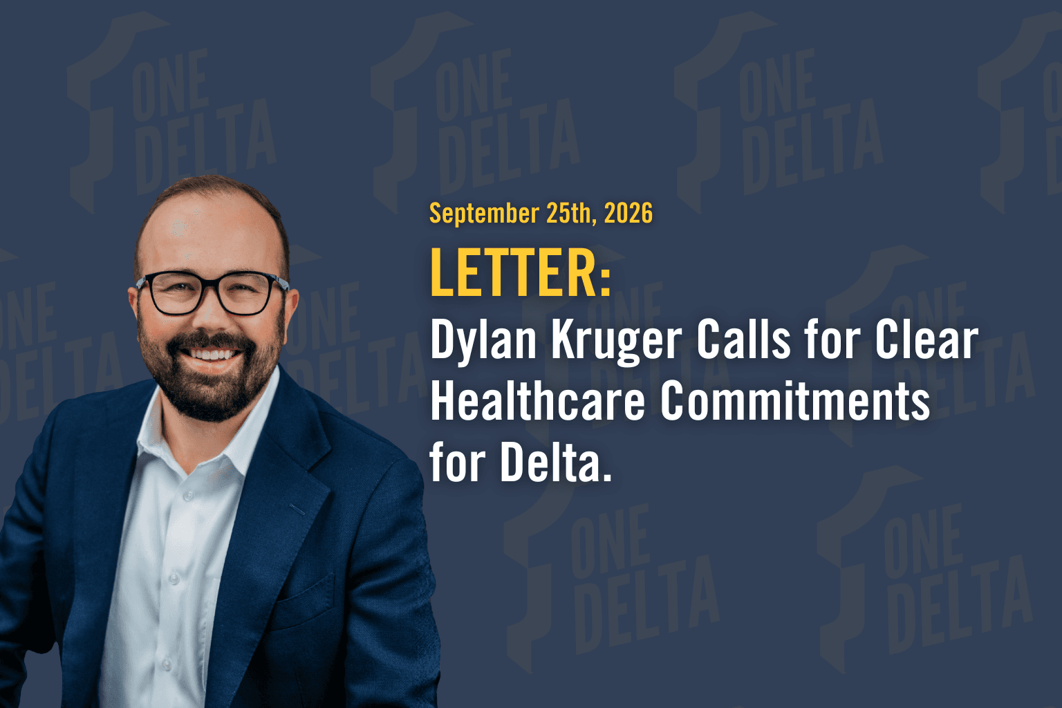 LETTER: Dylan Kruger Calls for Clear Healthcare Commitments for Delta